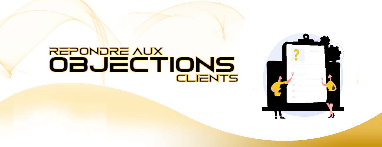 Objections Clients